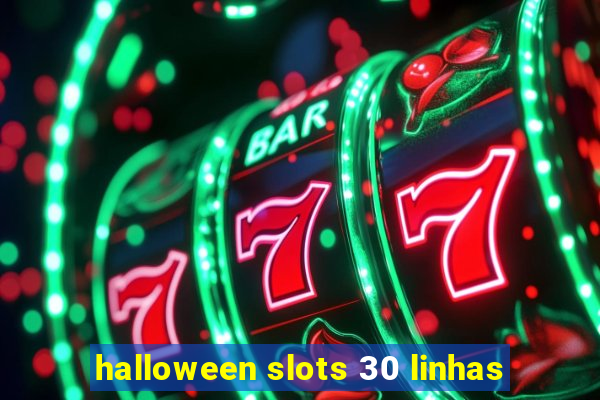 halloween slots 30 linhas